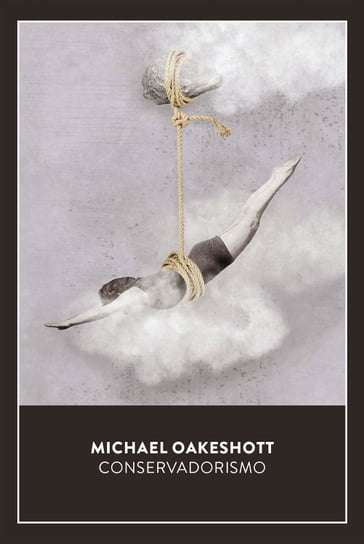 Conservadorismo - Michael Oakeshott