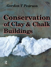 Conservation of Clay and Chalk Buildings