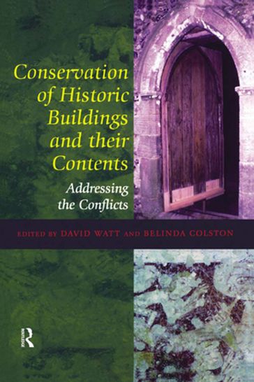 Conservation of Historic Buildings and Their Contents - Belinda Colston - David Watt