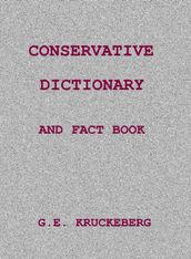 Conservative Dictionary and Fact Book