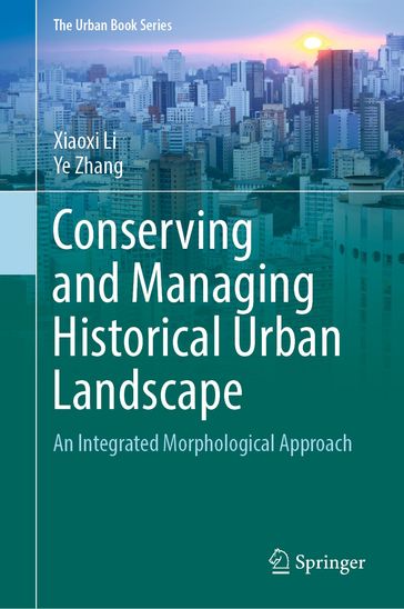 Conserving and Managing Historical Urban Landscape - Xiaoxi Li - Ye Zhang