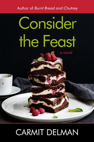 Consider the Feast: A Novel - Carmit Delman