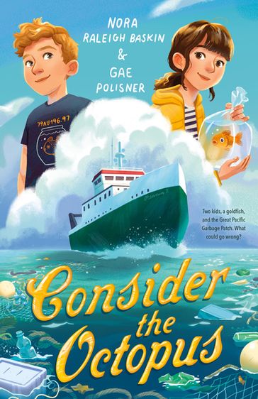 Consider the Octopus - Nora Raleigh Baskin - Gae Polisner