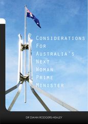 Considerations for Australia s next woman Prime Minister
