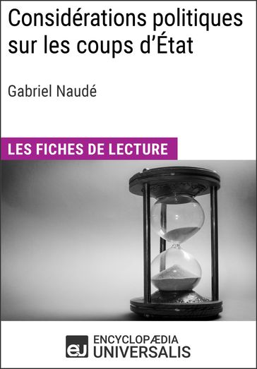 Considérations politiques sur les coups d'État de Gabriel Naudé - Encyclopaedia Universalis