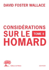 Considérations sur le homard - Tome 2