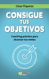 Consigue tus objetivos. Ebook.