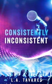 Consistently Inconsistent: A Box Set