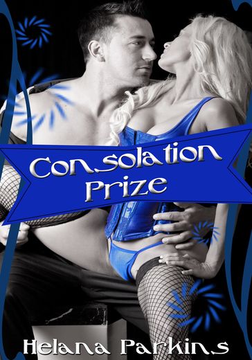 Consolation Prize - Helana Parkins