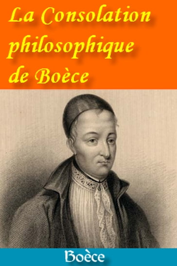 La Consolation philosophique de Boèce - Boèce - Louis Judicis de Mirandol