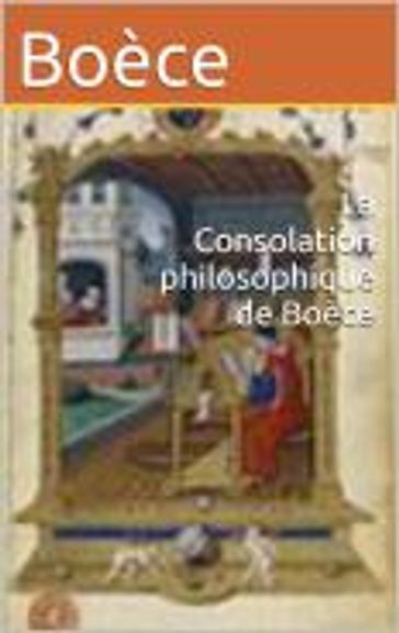 La Consolation philosophique de Boèce - Boèce - Louis Judicis de Mirandol