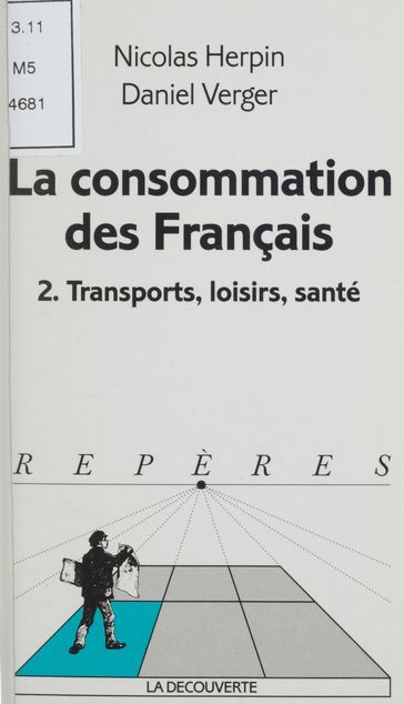 La Consommation des Français (2) - Daniel Verger - Nicolas Herpin