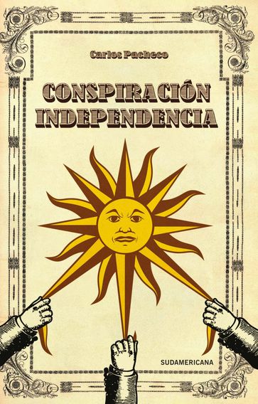 Conspiración independencia - Carlos Pacheco