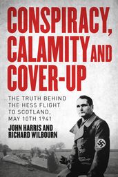 Conspiracy, Calamity, and Cover-Up