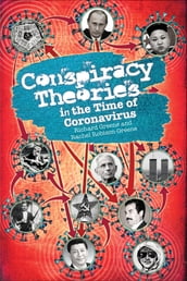 Conspiracy Theories in the Time of Coronavirus: A Philosophical Treatment