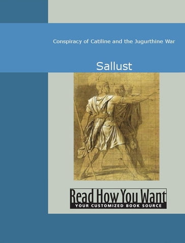 Conspiracy of Catiline and the Jugurthine War - Sallust