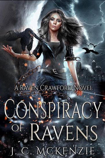 Conspiracy of Ravens: Raven Crawford, Book 1 - J. C. McKenzie