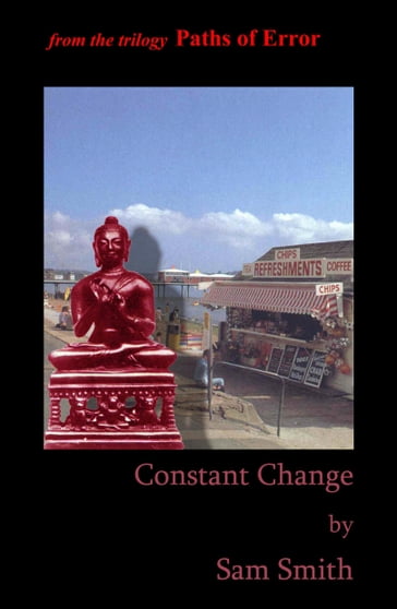 Constant Change: Paths of Error - Sam Smith