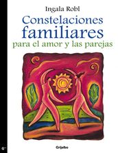 Constelaciones familiares para el amor y las parejas