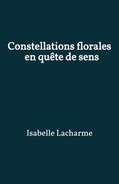 Constellations florales : en quête de sens