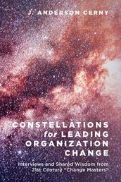 Constellations for Leading Organization Change