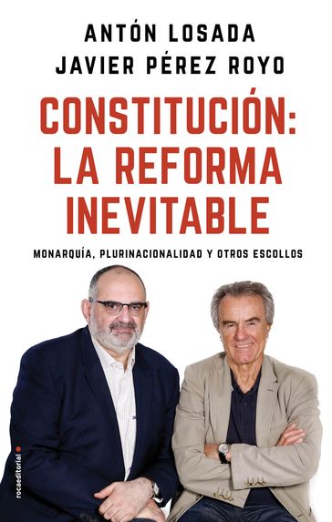 Constitución: la reforma inevitable - Antón Losada - Javier Pérez Royo