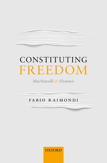 Constituting Freedom - Fabio Raimondi