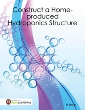 Construct a Home-produced Hydroponics Structure