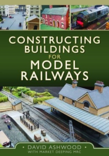 Constructing Buildings for Model Railways - David Ashwood