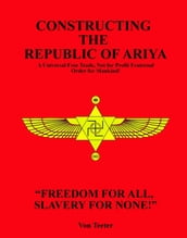 Constructing The Republic of Ariya