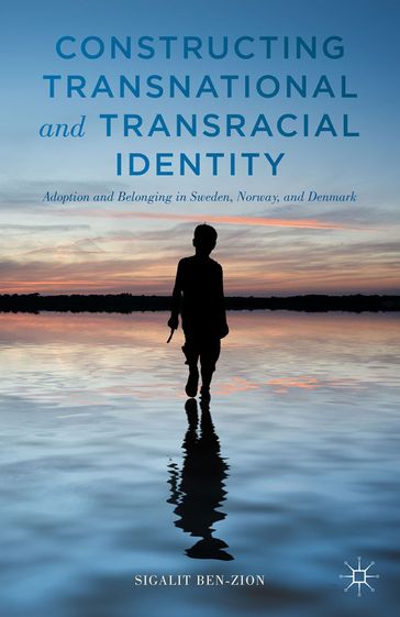 Constructing Transnational and Transracial Identity - Sigalit Ben-Zion