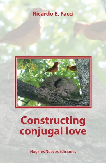 Constructing conjugal love - Ricardo E. Facci