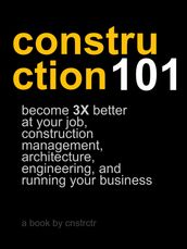Construction 101