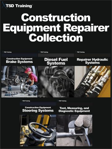 Construction Equipment Repairer Collection - TSD Training