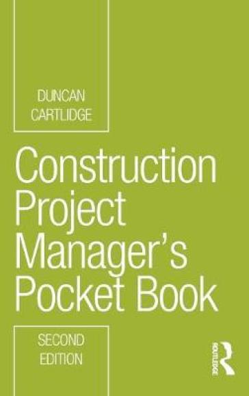 Construction Project Manager¿s Pocket Book - Duncan Cartlidge