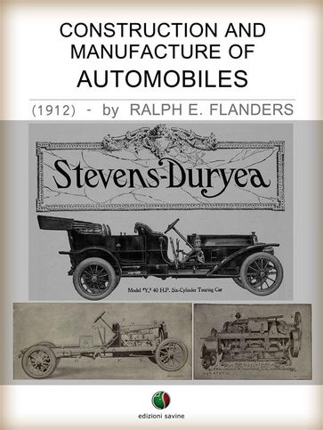 Construction and Manufacture of Automobiles - Ralph E. Flanders