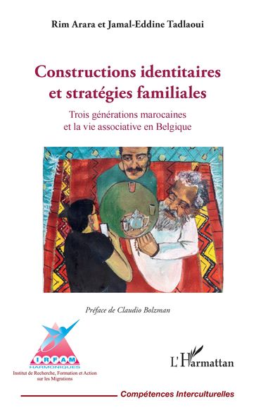 Constructions identitaires et stratégies familiales - Rim Arara - Jamal-Eddine Tadlaoui - Claudio Bolzman