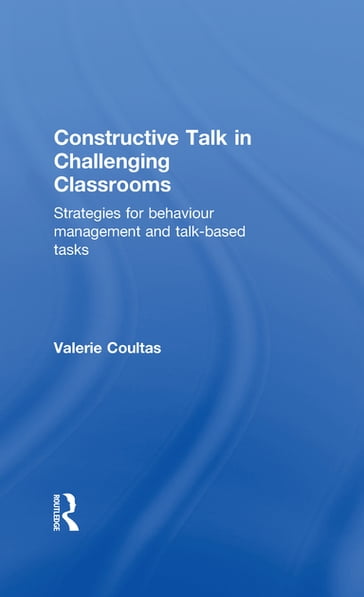 Constructive Talk in Challenging Classrooms - Valerie Coultas