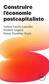 Construire l économie postcapitaliste