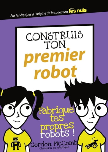 Construis ton premier robot - Gordon McComb