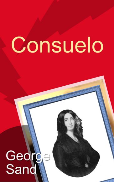 Consuelo ( Volumes 1, 2 & 3) - George Sand