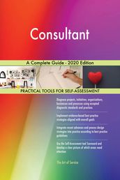 Consultant A Complete Guide - 2020 Edition