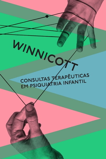 Consultas terapêuticas - Donald Winnicott