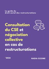 Consultation du CSE et négociation collective en cas de restructurations