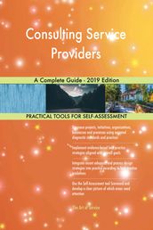 Consulting Service Providers A Complete Guide - 2019 Edition