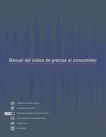 Consumer Price Index Manual: Theory and Practice - International Monetary Fund