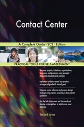 Contact Center A Complete Guide - 2021 Edition