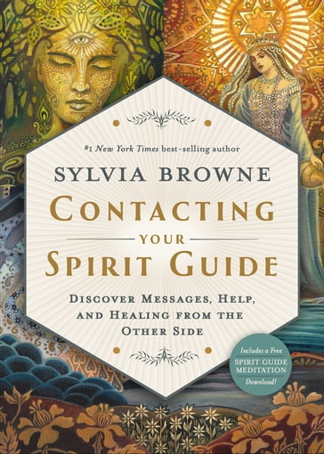 Contacting Your Spirit Guide - Sylvia Browne