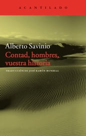 Contad, hombres, vuestra historia