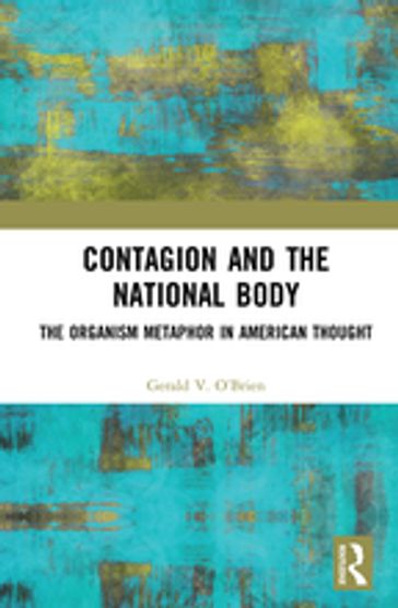 Contagion and the National Body - Gerald O